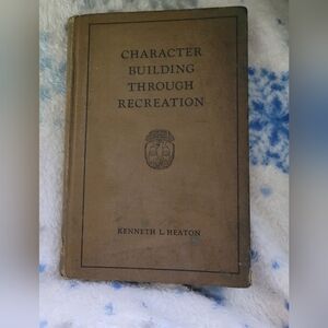 Vintage 1929 Character Building Through Recreation Book